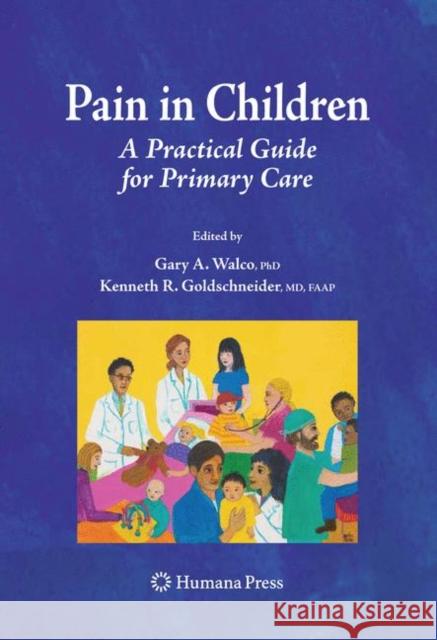Pain in Children: A Practical Guide for Primary Care Berde, Charles 9781934115312 HUMANA PRESS INC.,U.S.