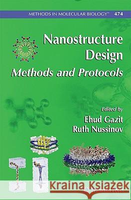 Nanostructure Design: Methods and Protocols Gazit, Ehud 9781934115350