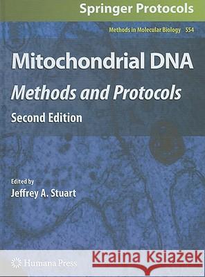 Mitochondrial DNA: Methods and Protocols Stuart, Jeffrey A. 9781934115602