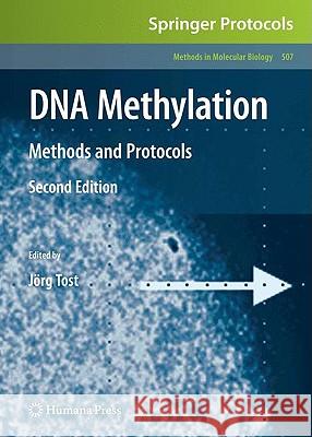 DNA Methylation: Methods and Protocols Tost, Jörg 9781934115619