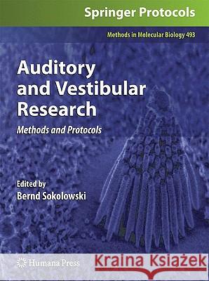Auditory and Vestibular Research: Methods and Protocols Sokolowski, Bernd 9781934115626