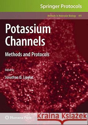 Potassium Channels: Methods and Protocols Lippiat, Jonathan D. 9781934115657 Humana Press