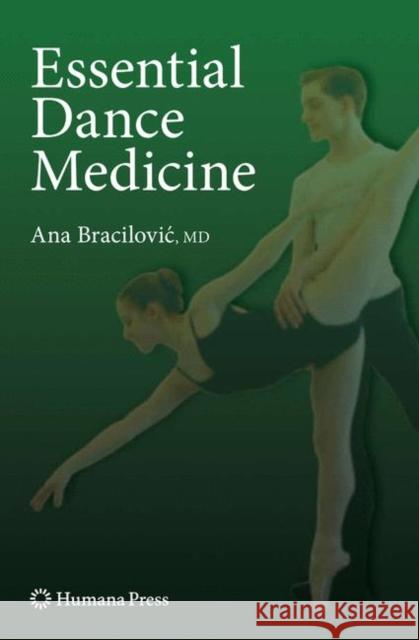 Essential Dance Medicine Ana Bracilovic 9781934115671 Not Avail