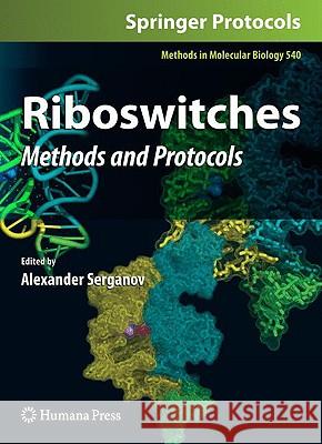 Riboswitches: Methods and Protocols Serganov, Alexander 9781934115886 Humana Press
