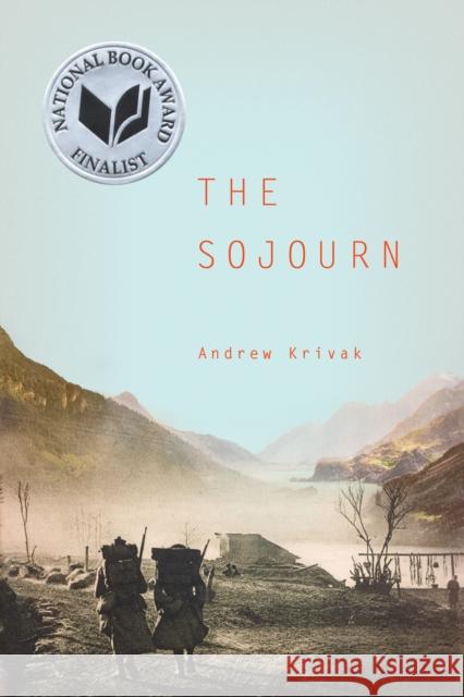 The Sojourn Andrew Krivak 9781934137345 Bellevue Literary Press