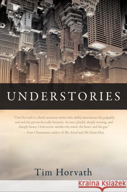 Understories Tim Horvath 9781934137444