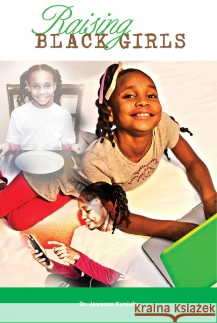 Raising Black Girls Jawanza Kunjufu 9781934155745 African American Images