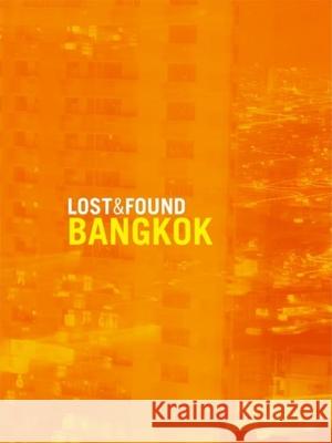 Lost & Found Bangkok Janet McKelpin Janet Brown 9781934159217 