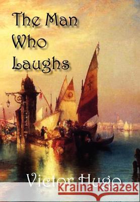 The Man Who Laughs Victor Hugo 9781934169018