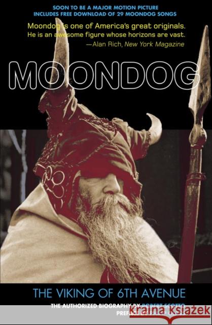 Moondog: The Viking of 6th Avenue Robert Scotto 9781934170403 Process Media