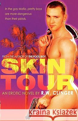 Skin Tour R W Clinger 9781934187852 STARbooks Press