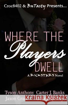 Where The Players Dwell Anthony, Tyson 9781934195512