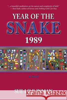 Year of the Snake: 1989 Sue Lile Inman 9781934216231