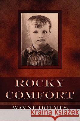 Rocky Comfort Wayne Holmes 9781934223000 Leonard Press