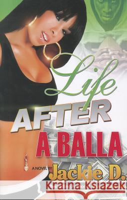 Life After a Balla Jackie D. 9781934230374