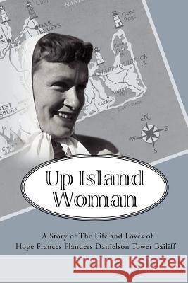 Up Island Woman Hope Bailiff 9781934246405 Peppertree Press