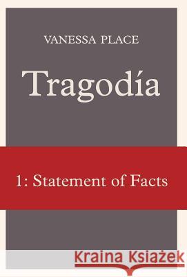 Tragodia 1: Statement of Facts Place, Vanessa 9781934254189