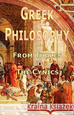 Greek Philosophy: From Thales to the Cynics John Marshall 9781934255087 El Paso Norte Press