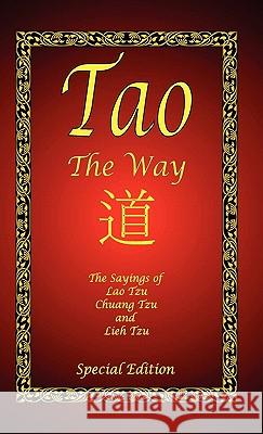 Tao - The Way - Special Edition Lao Tzu Chaung Tzu Lieh Tzu 9781934255773 El Paso Norte Press