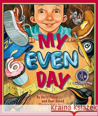 My Even Day Doris Fisher Dani Sneed Karen Lee 9781934359228 Sylvan Dell Publishing