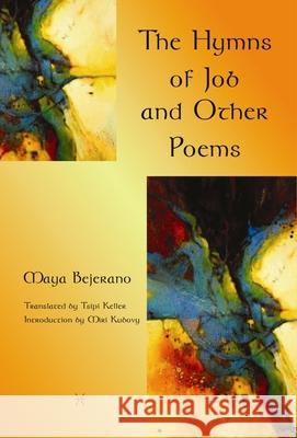 The Hymns of Job and Other Poems Maya Bejerano Tsipi Keller 9781934414170 BOA Editions