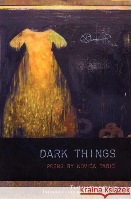 Dark Things Tadic, Novica 9781934414231 BOA Editions