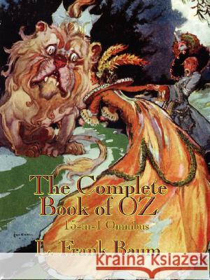 The Complete Book of Oz Fank L. Baum L. Frank Baum 9781934451052 Wilder Publications