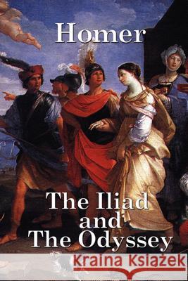 The Iliad and the Odyssey Homer 9781934451434