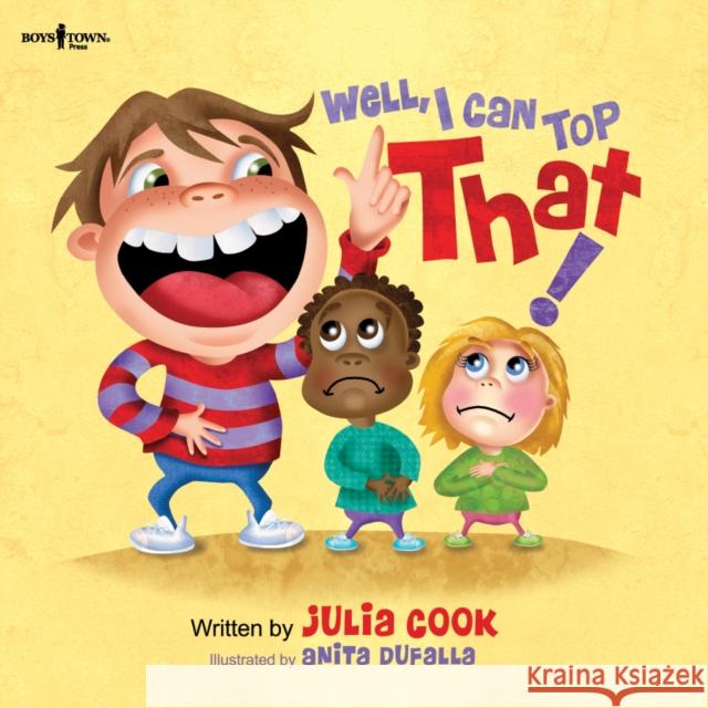 Well, I Can Top That! Julia (Julia Cook) Cook 9781934490570 Boys Town Press