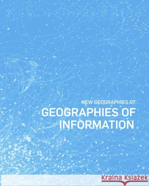 New Geographies, 7: Geographies of Information Fard, Ali 9781934510384 John Wiley & Sons