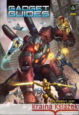 Gadget Guides: A Mutants & Masterminds Sourcebook Steve Kenson 9781934547571