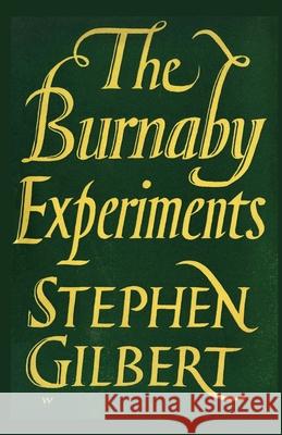 The Burnaby Experiments Gilbert, Stephen 9781934555576 Valancourt Books