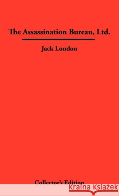 The Assassination Bureau, Ltd. Jack London 9781934568071 Frederick Ellis