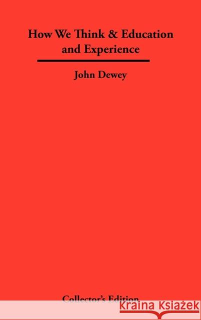 How We Think & Education and Experience John Dewey 9781934568224 Frederick Ellis