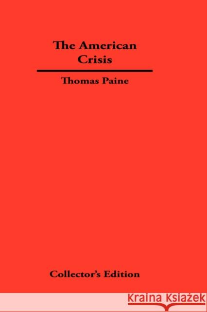 The American Crisis Thomas Paine 9781934568385 Synergy International of the Americas