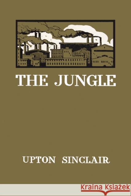 The Jungle Upton Sinclair 9781934568460 Frederick Ellis