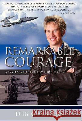 Remarkable Courage Deb Cheslow 9781934606421 Tag Publishing LLC