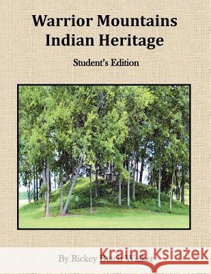 Warrior Mountians Indian Heritage Student Edition Rickey Butch Walker 9781934610664 Bluewater Publishing