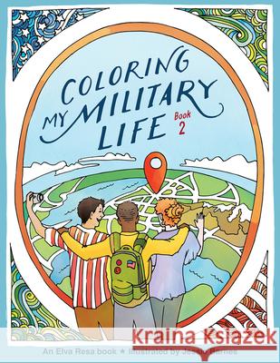 Coloring My Military Life-Book 2 Barnes, Jessie 9781934617380 Elva Resa Publishing