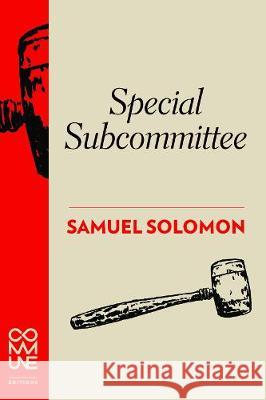 Special Subcommittee Samuel Solomon 9781934639238 Commune Editions