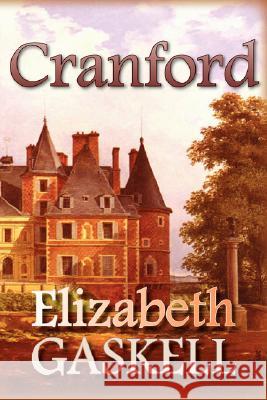 Cranford Elizabeth Gaskell 9781934648575 NORILANA BOOKS