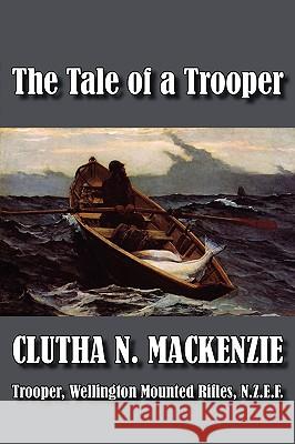 The Tale of a Trooper Clutha N. MacKenzie 9781934648919 Norilana Books