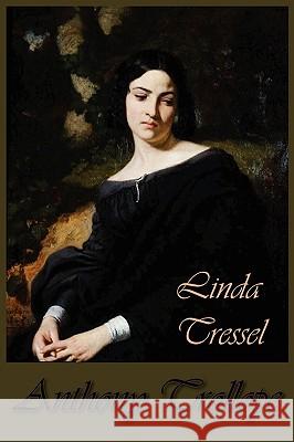 Linda Tressel Anthony Trollope 9781934648971