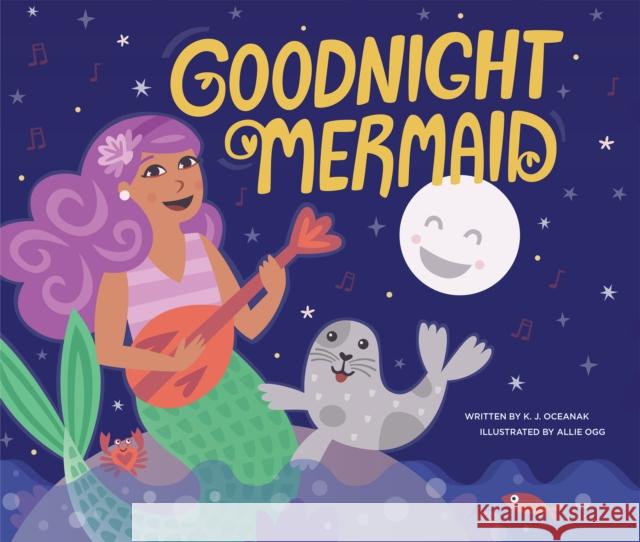 Goodnight Mermaid  9781934649800 Bailiwick Press