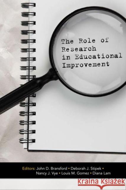 The Role of Research in Educational Improvement    9781934742129 Harvard Educational Publishing Group