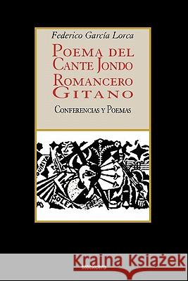Poema del cante jondo - Romancero gitano (conferencias y poemas) Garcia Lorca, Federico 9781934768372 Stockcero