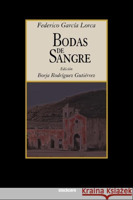 Bodas de Sangre Garcia Lorca, Federico 9781934768402 Stockcero