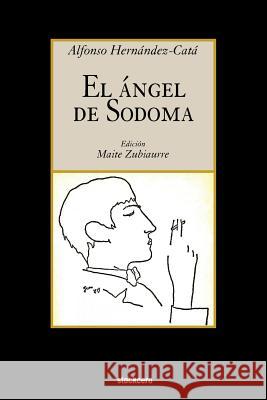 El Angel de Sodoma Hernandez-Cata, Alfonso 9781934768488