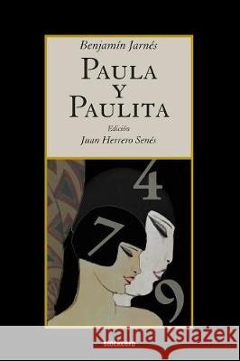 Paula y Paulita Benjamin Jarnes, Juan Herrero-Senes 9781934768891