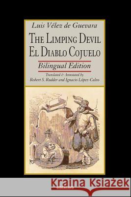 The Limping Devil - El Diablo Cojuelo Luis Vele Robert Rudder Ignacio Lope 9781934768921 Stockcero